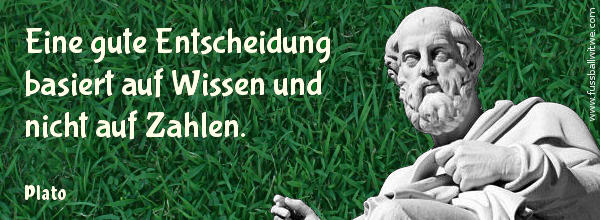 Business Zitat: Eine gute Entscheidung basiert auf Wissen und nicht auf Zahlen