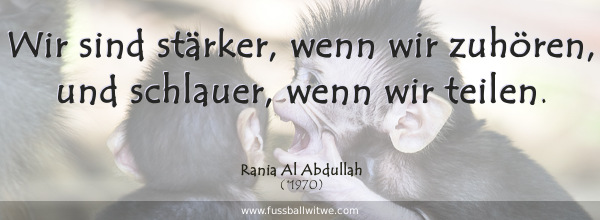 Wir sind stärker, wenn wir zuhören, und schlauer, wenn wir teilen - Rania Al Abdullah